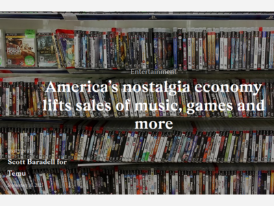 America’s nostalgia economy lifts sales of music, games and more