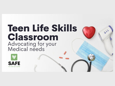Teen Life Skills Class: Advocating for your Medical Needs 