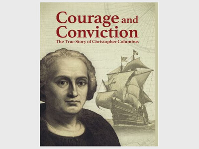 Courage and Conviction: The true story of Christopher Columbus